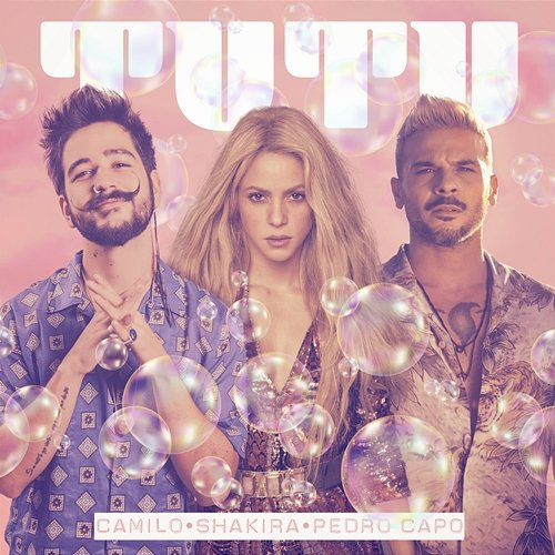 Tutu Camilo, Shakira, Pedro Capó