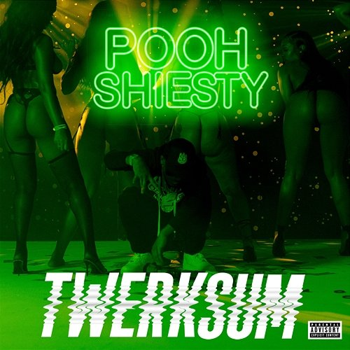 Twerksum Pooh Shiesty
