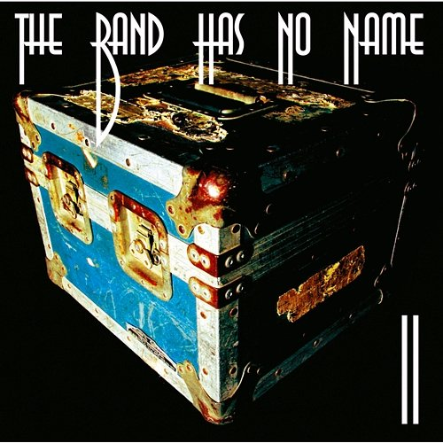 Two The Band Has No Name