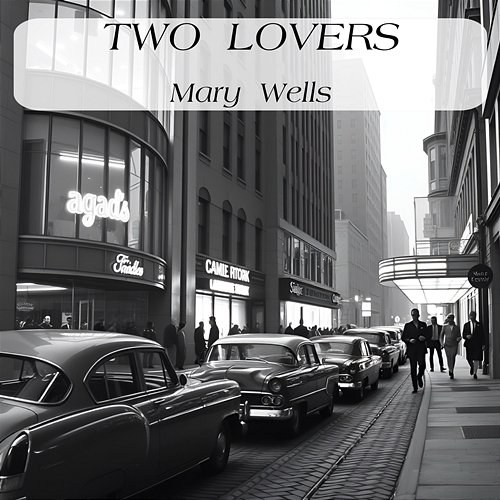 Two Lovers Mary Wells