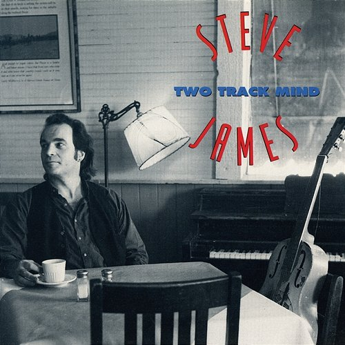 Two Track Mind Steve James
