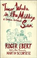 Two Weeks in the Midday Sun Ebert Roger