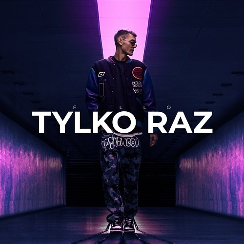 Tylko raz Fillo