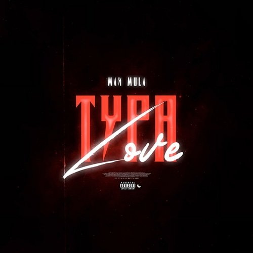 Typa Love Max Mula