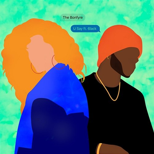 U Say The Bonfyre, 6LACK