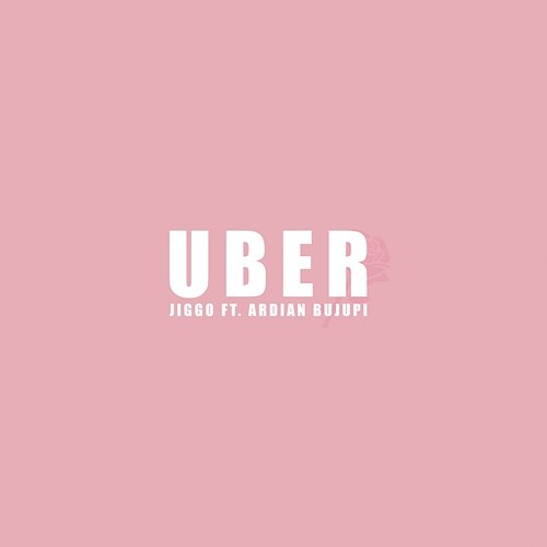 UBER Jiggo feat. Ardian Bujupi