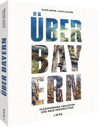 Über Bayern J. Berg
