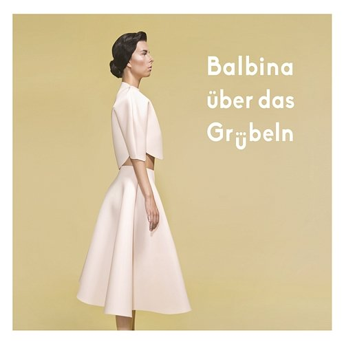 Über das Grübeln Balbina