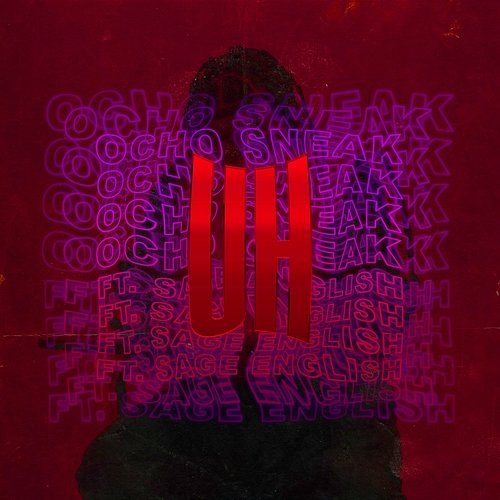 Uh Ocho Sneak feat. Sage English