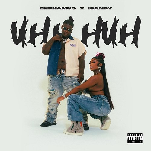 Uh Huh Enphamus feat. Icandy