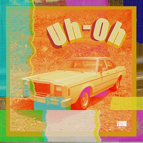 Uh-Oh i-dle