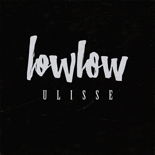 Ulisse LowLow