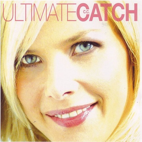 Ultimate C.C. Catch C.C. Catch