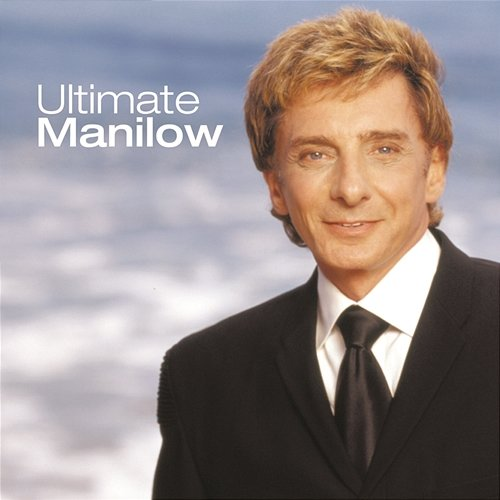 Ultimate Manilow Barry Manilow