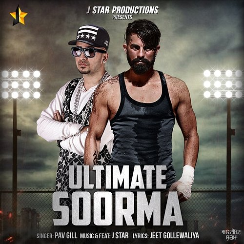 Ultimate Soorma Pav Gill feat. J Star