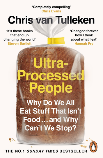 Ultra-Processed People Chris Van Tulleken
