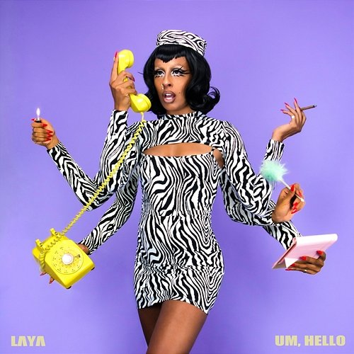 Um, Hello Laya