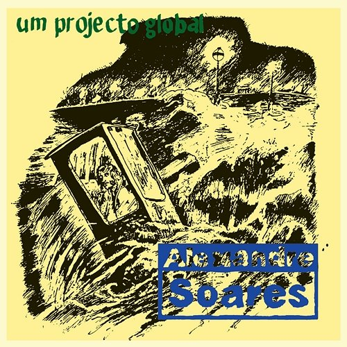 Um Projecto Global Alexandre Soares