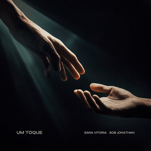 Um Toque Sara Vitoria feat. Bob Jonathan
