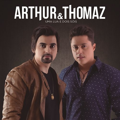 Uma Lua e Dois Sóis Arthur & Thomaz