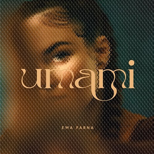 UMAMI Ewa Farna
