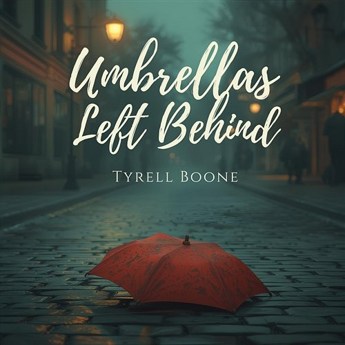 Umbrellas Left Behind Tyrell Boone