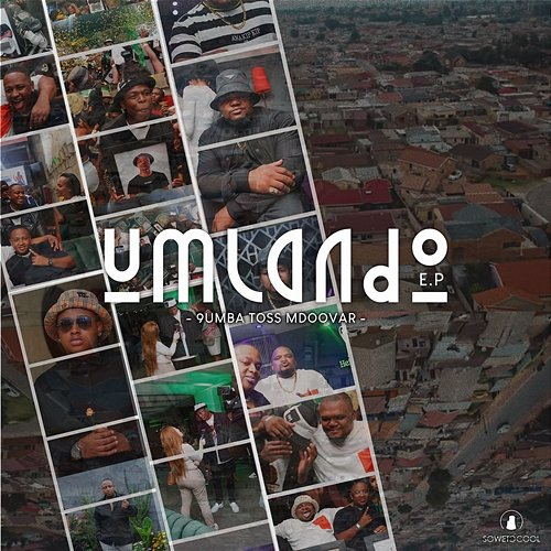 uMlando EP 9umba, Toss, & Mdoovar