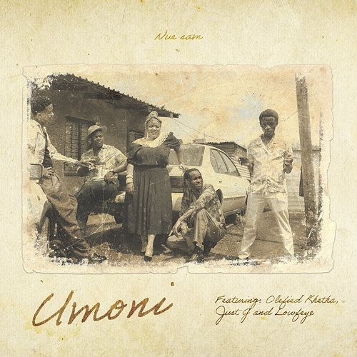 Umoni Nue_Sam feat. Lowfeye, Just G, Olefied Khetha