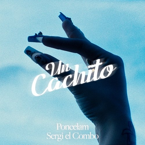 Un Cachito Poncelam & Sergi El Combo