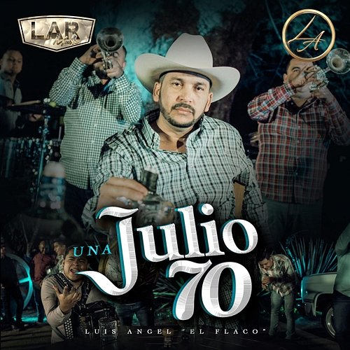 Una Julio 70 Luis Angel "El Flaco"