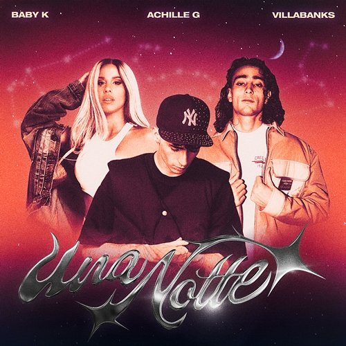 Una Notte Achille G, VillaBanks & Baby K