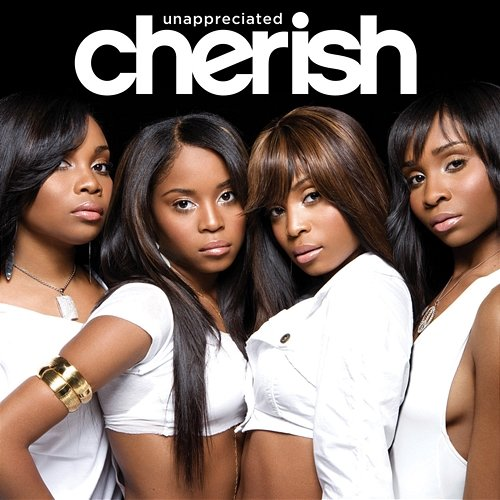 Unappreciated Cherish