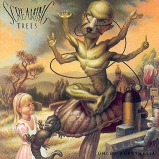Uncle Anesthesia Screaming Trees