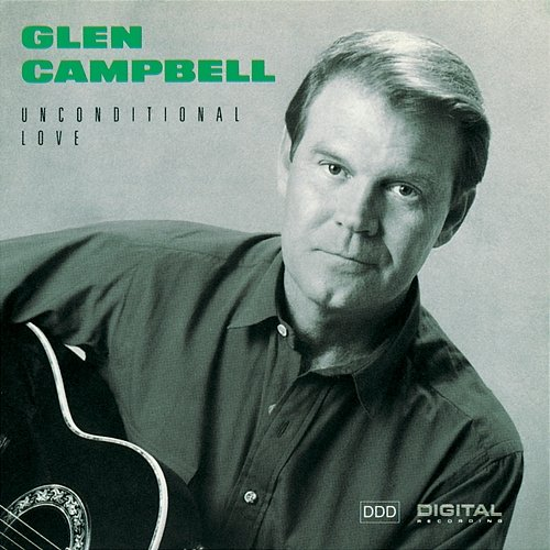 Unconditional Love Glen Campbell