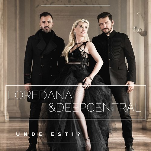 Unde ești? Loredana, Deepcentral