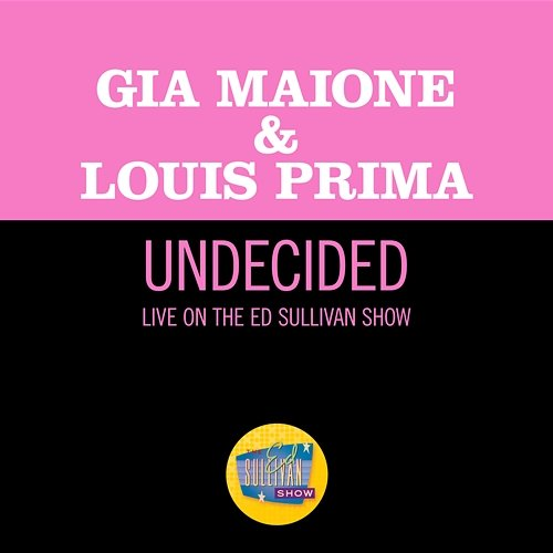 Undecided Gia Maione, Louis Prima