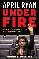 Under Fire Ryan April