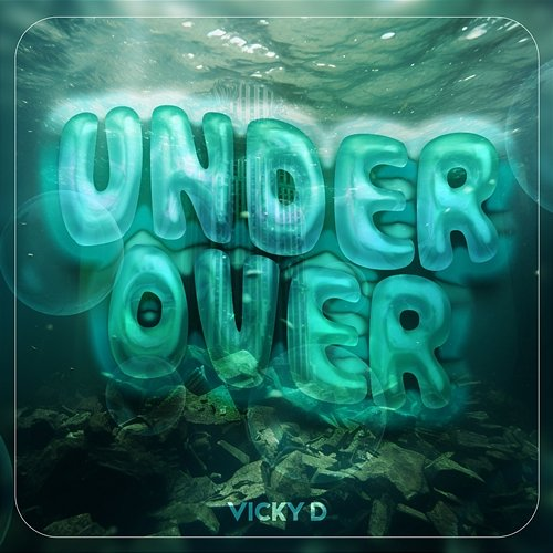Under Over Vicky D