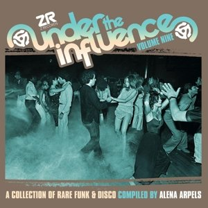 Under the Influence. Volume 9 Various Artists