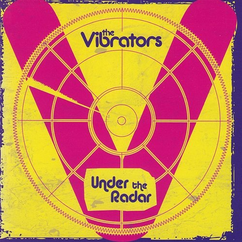 Under The Radar The Vibrators