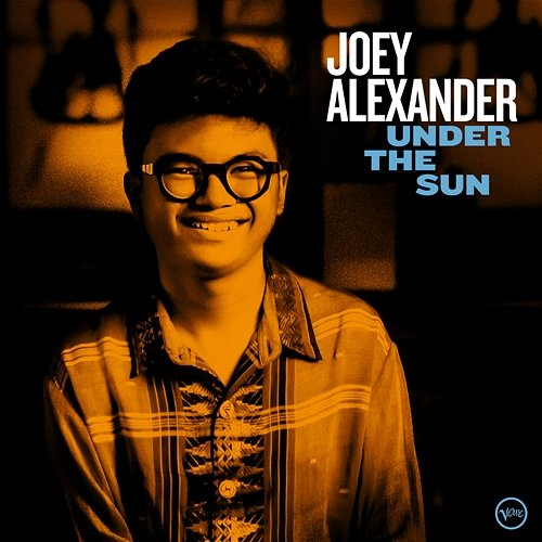 Under The Sun Joey Alexander