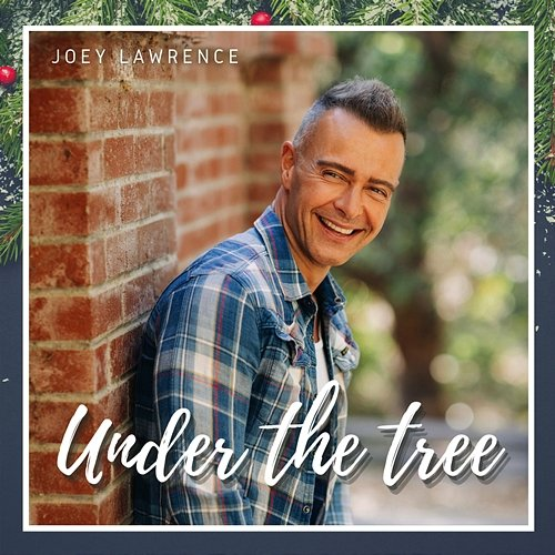 Under The Tree Joey Lawrence