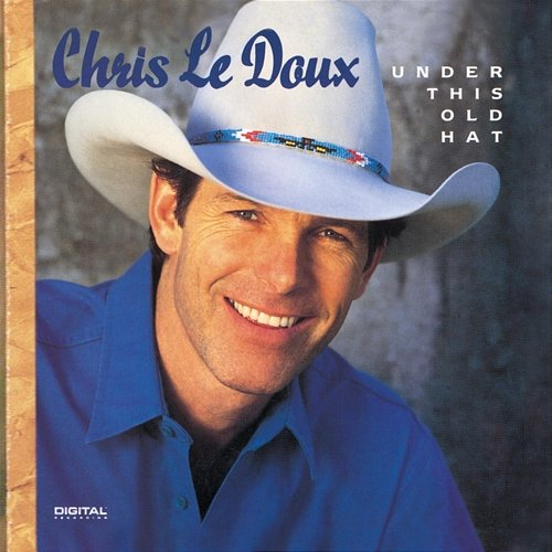 Under This Old Hat Chris LeDoux