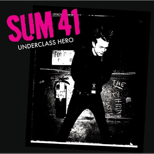 Underclass Hero Sum 41