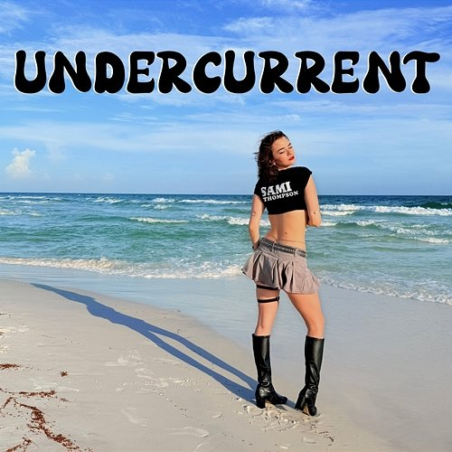 Undercurrent Sami Thompson