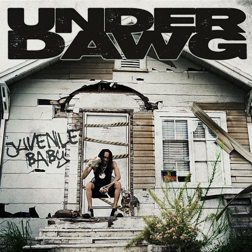 UnderDawg Juvenile Baby