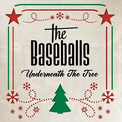 Underneath the Tree The Baseballs