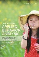 Understanding Applied Behavior Analysis, Second Edition Kearney Albert J.