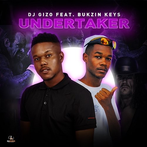 Undertaker DJ Gizo feat. Bukzin Keys