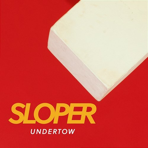 Undertow Sloper